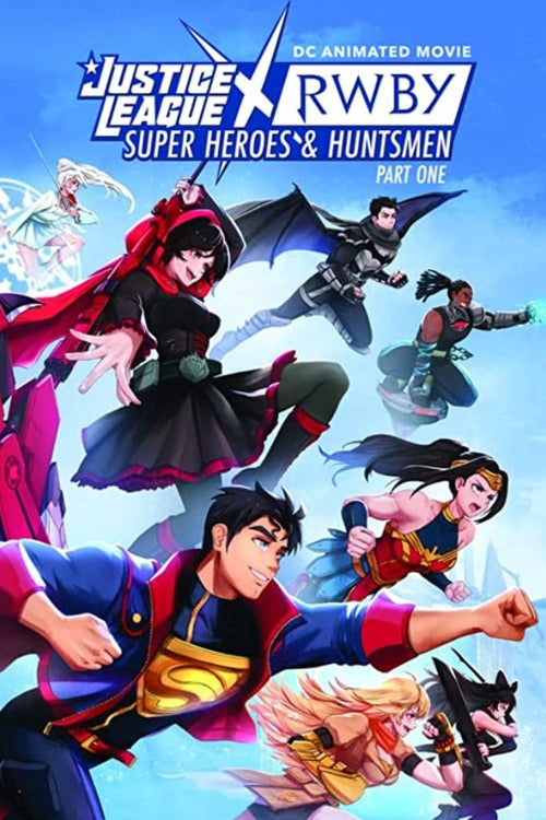 Justice League X RWBY Super Heroes and Huntsman P1 - 4K (MA/Vudu)