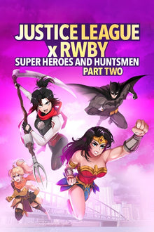  Justice League X RWBY Super Heroes & Huntsman Part Two - HD (MA/Vudu)