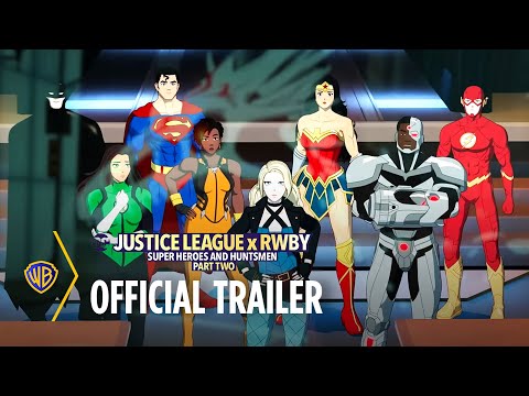 Justice League X RWBY Super Heroes and Huntsman Part Two - 4K (MA/Vudu)