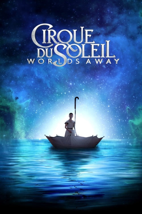 Cirque Du Soleil: Worlds Away - HD (iTunes)