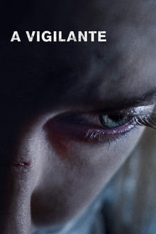  A Vigilante - HD (Vudu/iTunes)