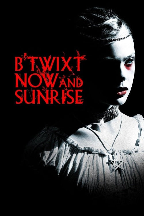 B'Twixt Now and Sunrise - HD (Vudu/iTunes)