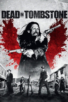  Dead in Tombstone (Unrated) - HD (Vudu)