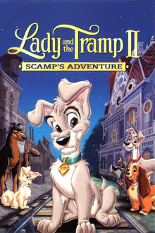  Lady and the Tramp 2: Scamp's Adventure - HD (MA/VUDU)