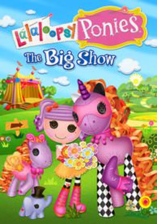 Lalaloopsy Ponies: The Big Show - SD (Vudu)