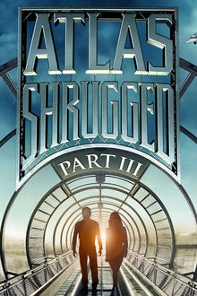  Atlas Shrugged 3: Who is John Galt? - HD (MA/Vudu)